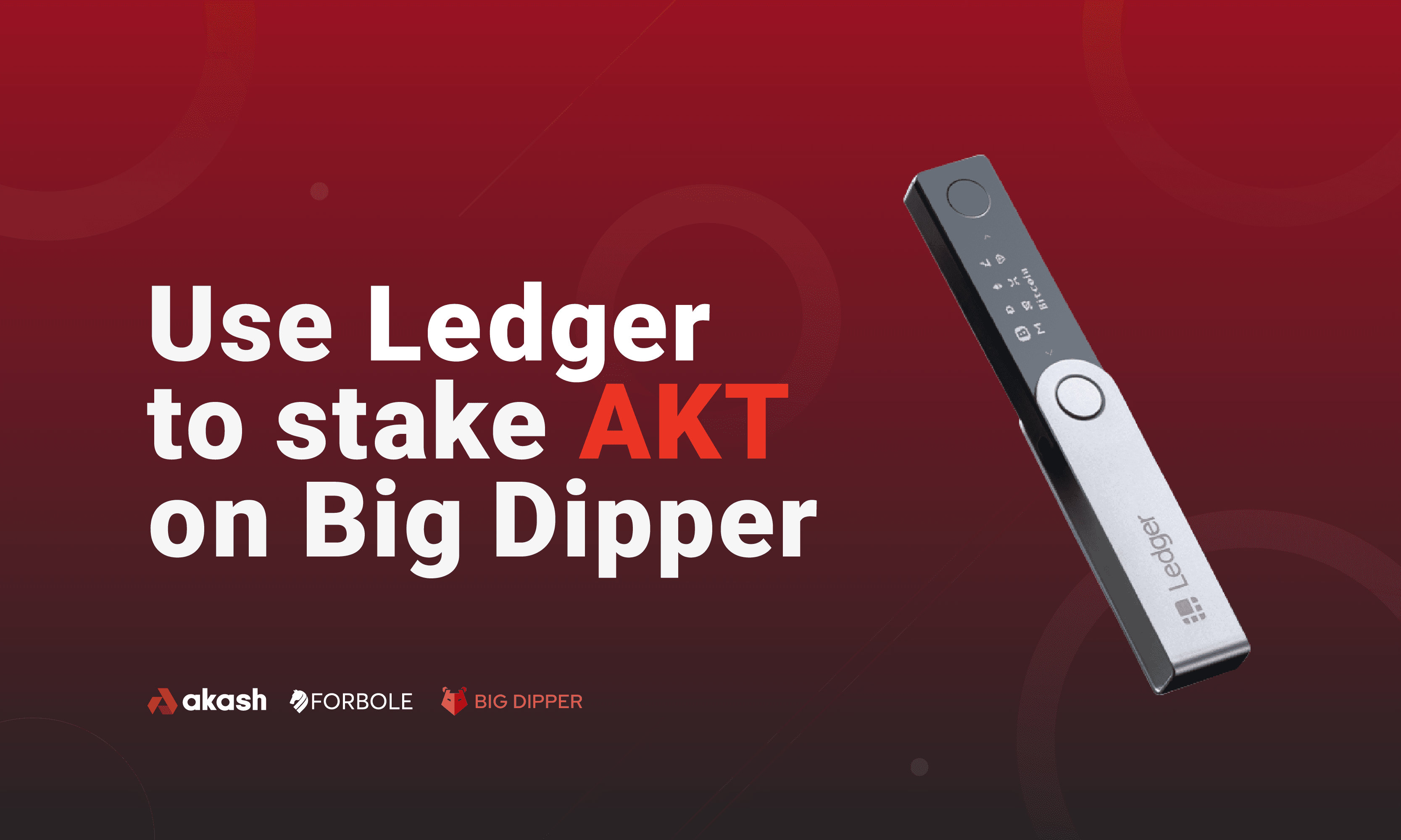 Use Ledger to stake AKT on Big Dipper