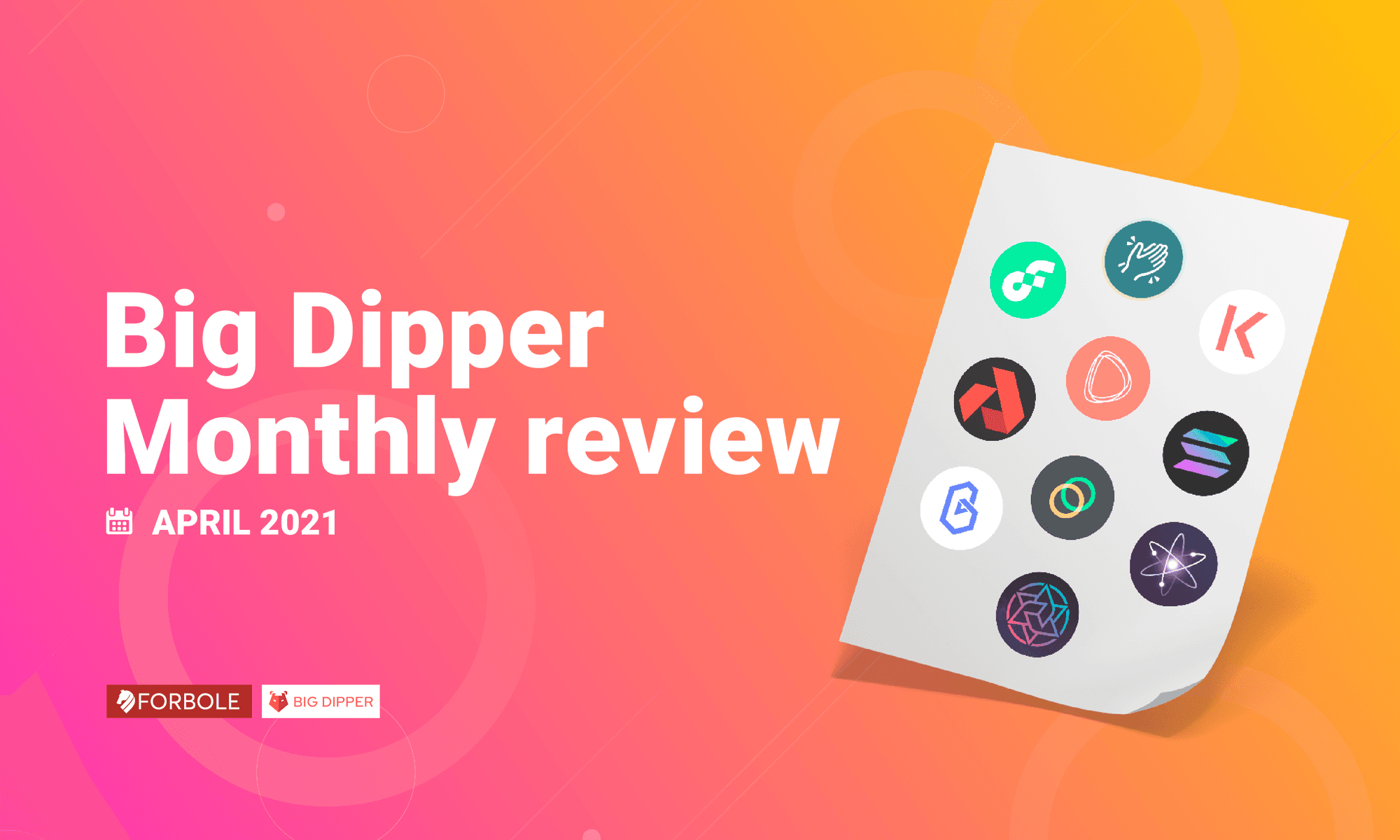 Big Dipper Monthly Review - April 2021