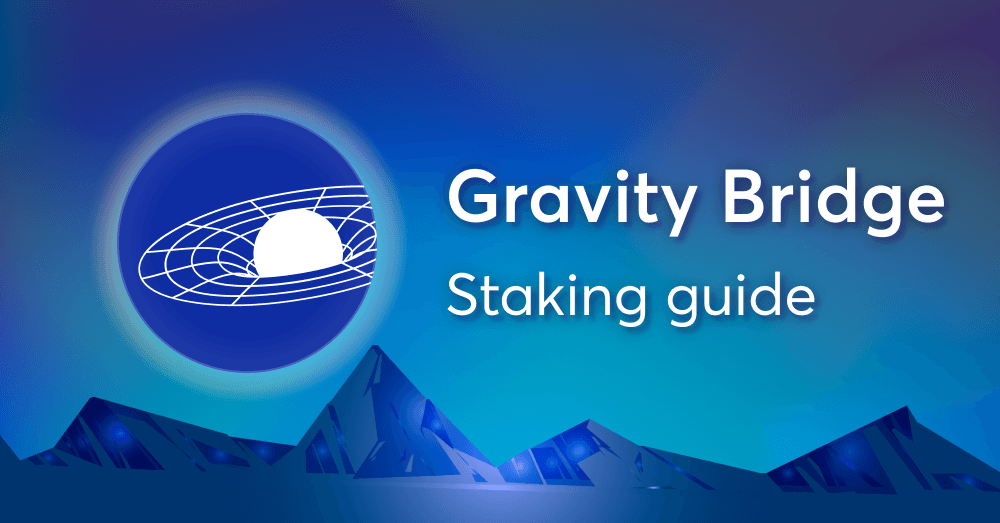 How to stake $GRAV on Gravity Bridge