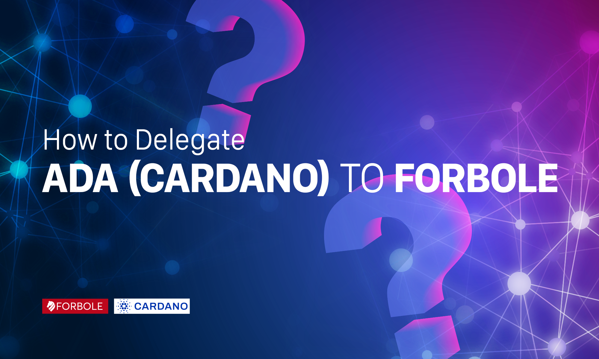 How to Delegate ADA (Cardano) to Forbole