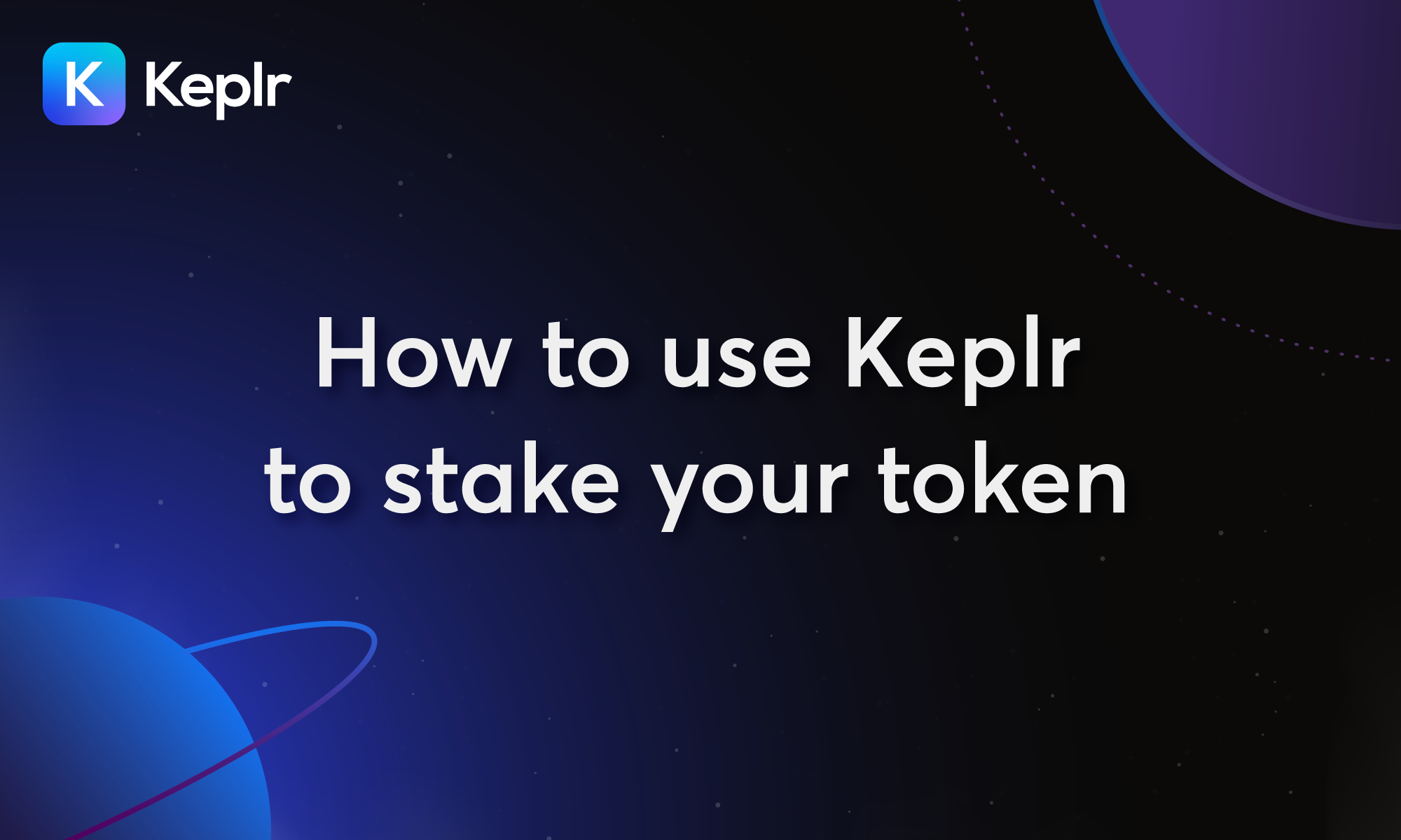 How to use Keplr to stake your token