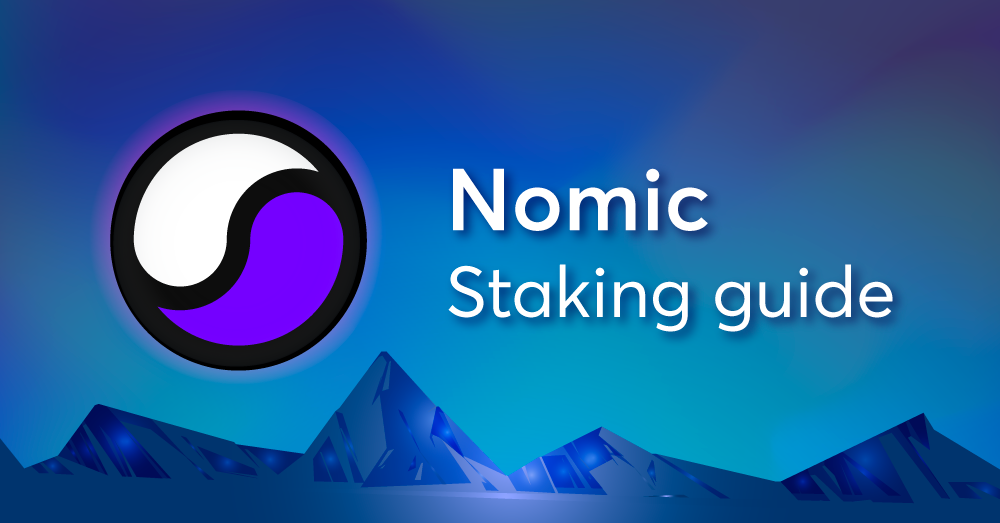 How to Stake $NOM on Nomic