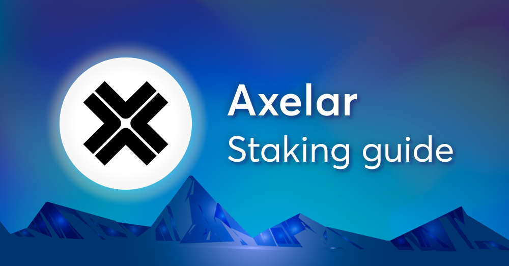 How to stake $AXL on Axelar