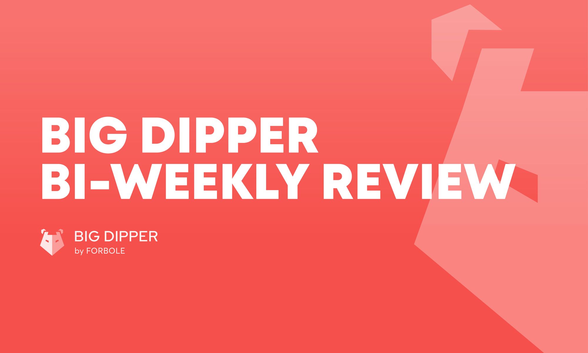 Big Dipper Bi-weekly Review: January 1-15