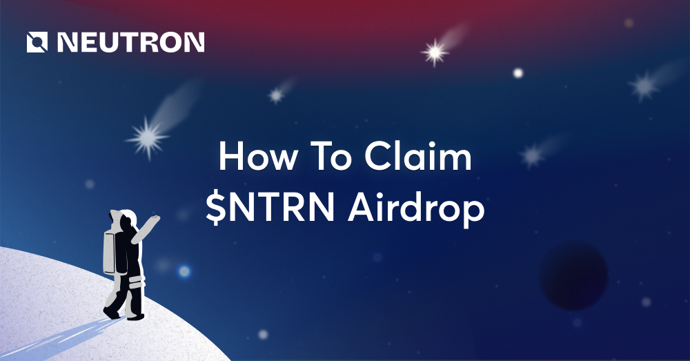 How to claim $NTRN Airdrop: A Step-by-Step Guide