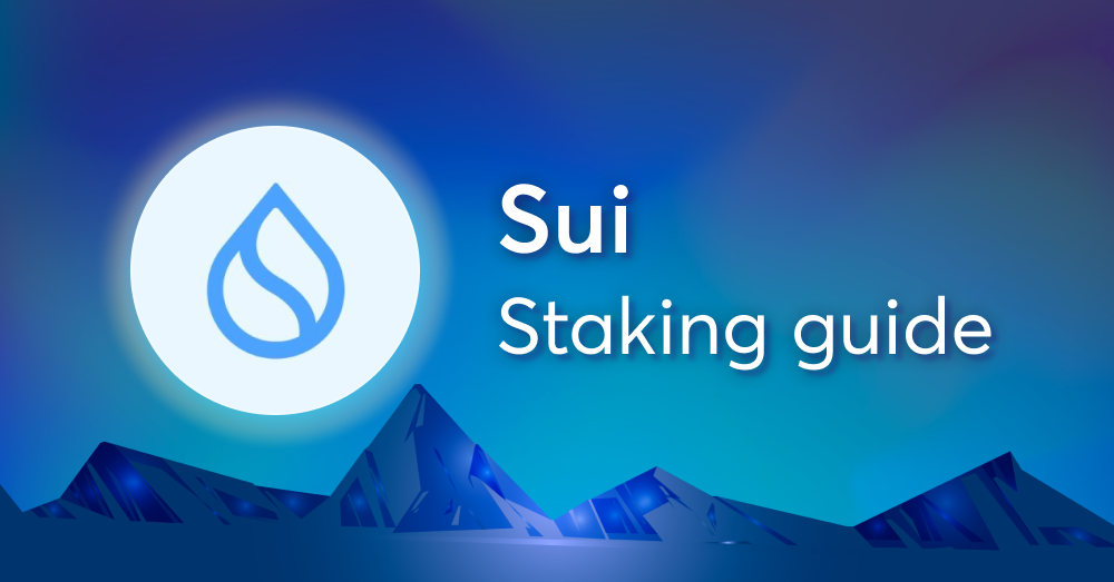 How to stake $SUI on Sui Network